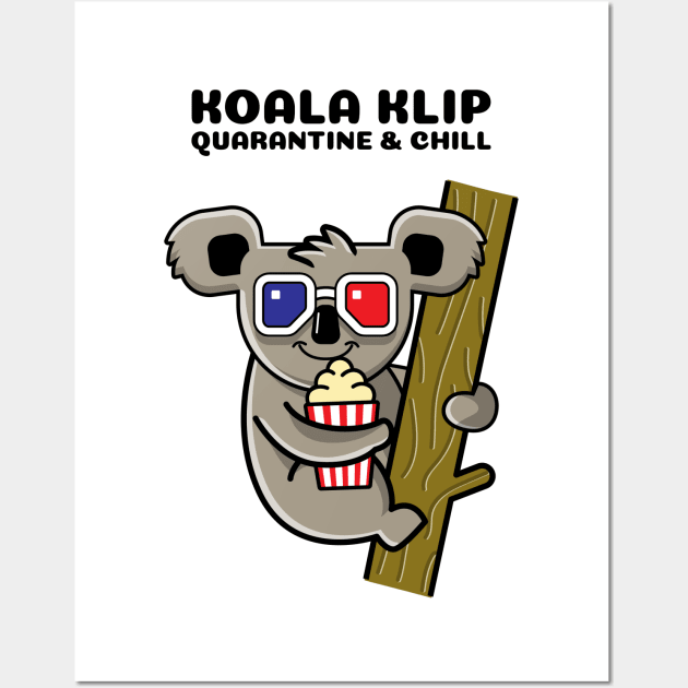 QUARANTINE & CHILL KOALA KLIP Wall Art by fitwithamine